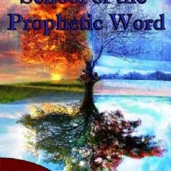 School of the Prophetic Word (MP3 Download Course) by Jeremy Lopez